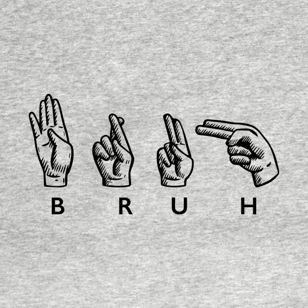 BRUH by TheMioStore